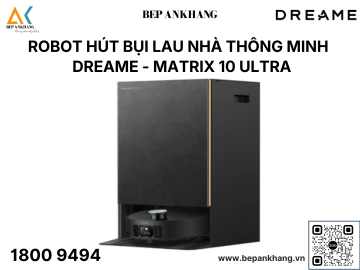 Robot hút bụi lau nhà thông minh Dreame Matrix 10 Ultra